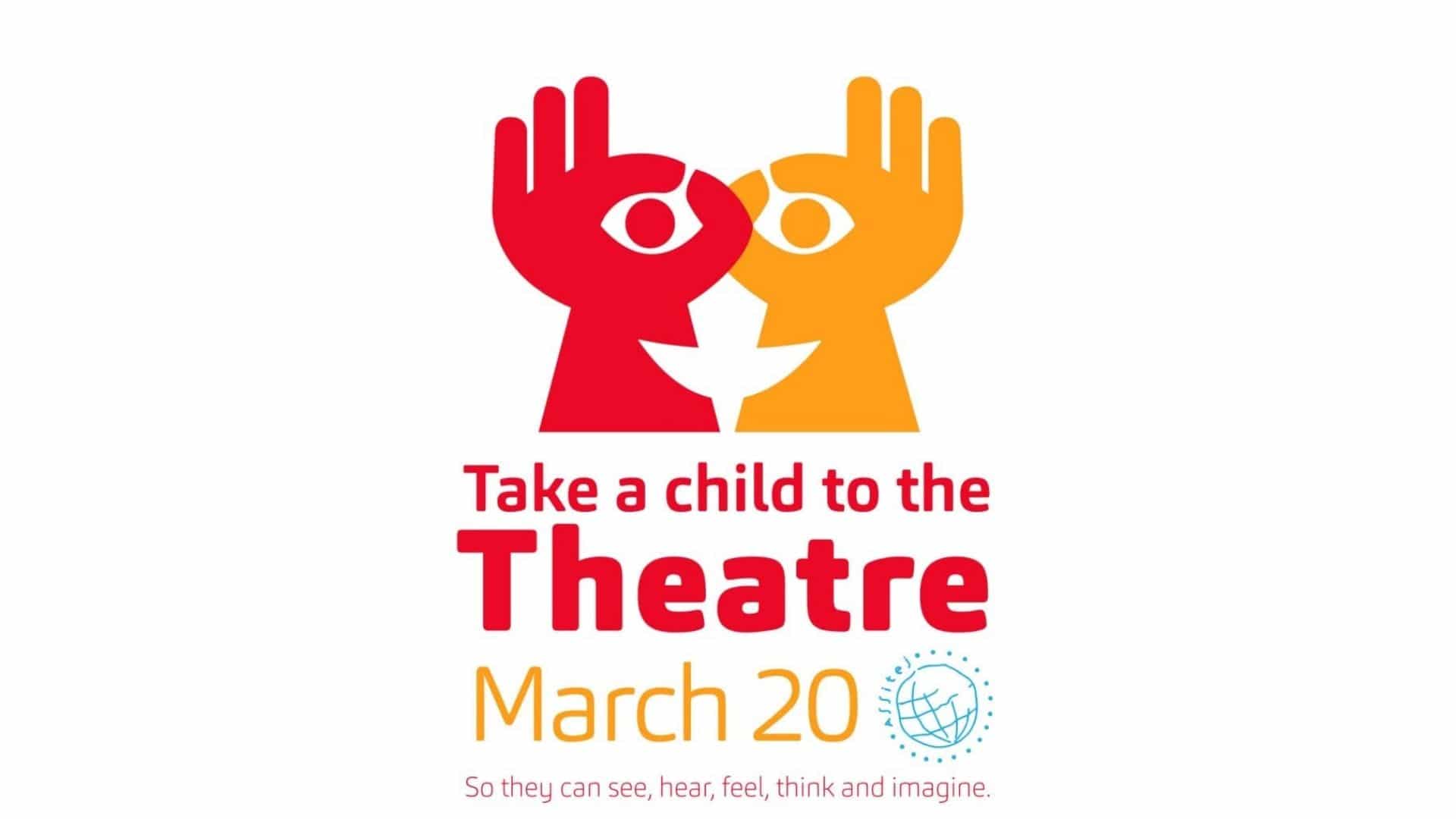 TAKE A CHILD TO THE THEATRE